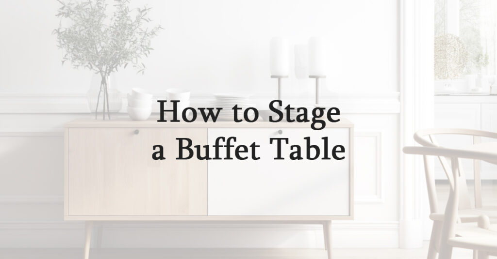 how to stage a buffet table